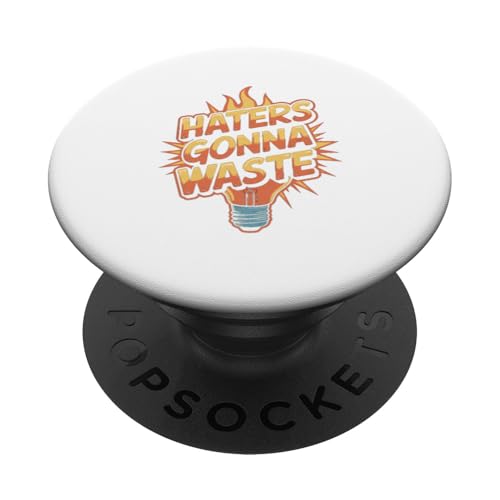 Haters Gonna Waste - Lustiger Tag der Erde PopSockets Klebender PopGrip Haters Gonna Waste - Lustiger Tag der Erde PopSockets Klebender PopGrip von Earth Day Designs