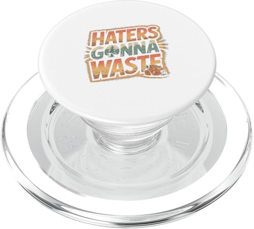 Lustiger Tag der Erde - Hasser Gonna Waste PopSockets PopGrip für MagSafe von Earth Day Designs