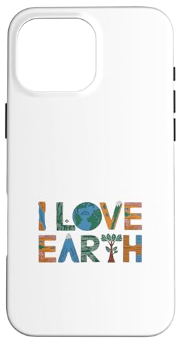 Tag der Erde - Ich liebe die Erde Hülle für iPhone 16 Pro Max von Earth Day Designs