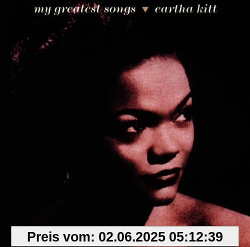 My Greatest Songs von Eartha Kitt