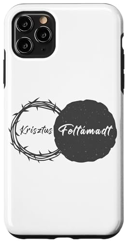 Krisztus Feltámadt – Christian Easter Passover Hungarian Hülle für iPhone 11 Pro Max von Easter Christian Faith Blessings