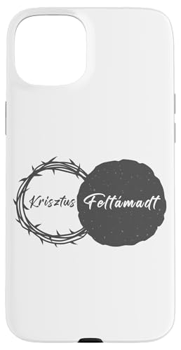 Krisztus Feltámadt – Christian Easter Passover Hungarian Hülle für iPhone 15 Plus von Easter Christian Faith Blessings