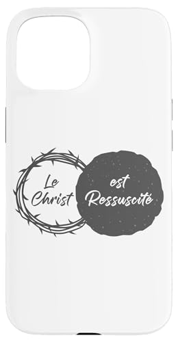 Le Christ est Ressuscité – Christian Easter Passover French Hülle für iPhone 15 von Easter Christian Faith Blessings