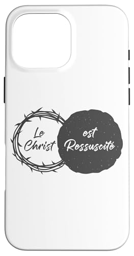 Le Christ est Ressuscité – Christian Easter Passover French Hülle für iPhone 16 Pro Max von Easter Christian Faith Blessings