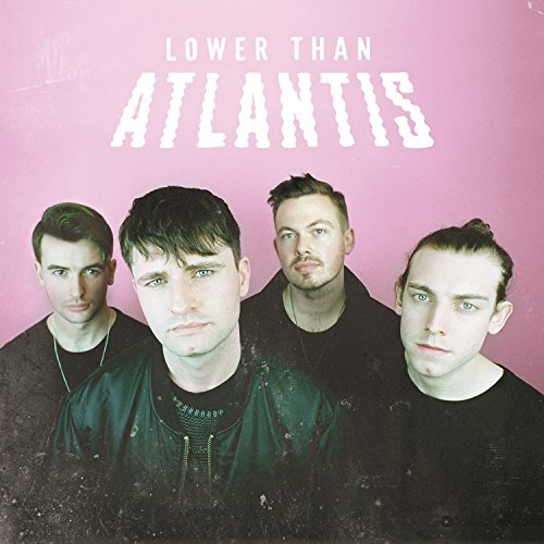 Lower Than Atlantis - Lower Than Atlantis Lower Than Atlantis - Lower Than Atlantis von Easy Life