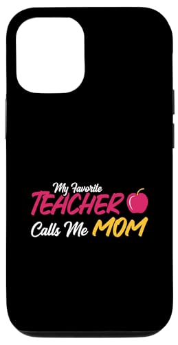 Mein Lieblingslehrer nennt mich Mama Cute Apple Hülle für iPhone 12/12 Pro Mein Lieblingslehrer nennt mich Mama Cute Apple Hülle für iPhone 12/12 Pro von EatSleepFind