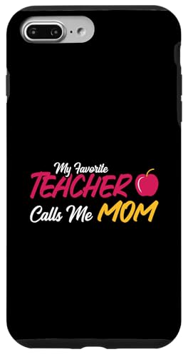 Mein Lieblingslehrer nennt mich Mama Cute Apple Hülle für iPhone 7 Plus/8 Plus von EatSleepFind