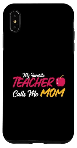 Mein Lieblingslehrer nennt mich Mama Cute Apple Hülle für iPhone XS Max von EatSleepFind