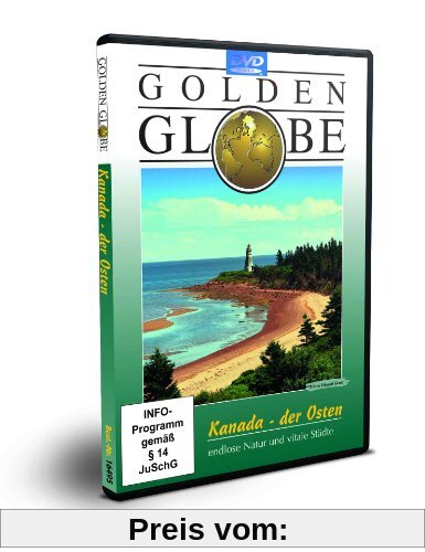 Kanada Der Osten - Golden Globe (Bonus: Vancouver) von Eberhard Weckerle
