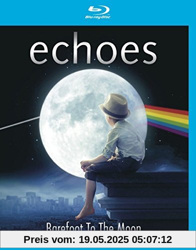 Echoes - Barefoot to the Moon [Blu-ray] von Echoes