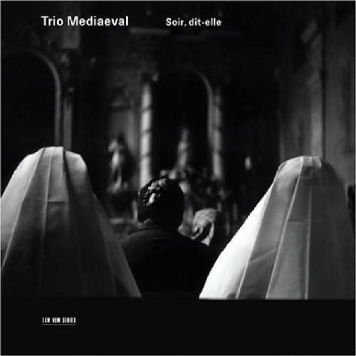 Trio Mediaeval: Soir, Dit-Elle by Trio Mediaeval, Leonel Power, Gavin Bryars, Ivan Moody, Gregorian Chant (2004) Audio CD von Ecm Records