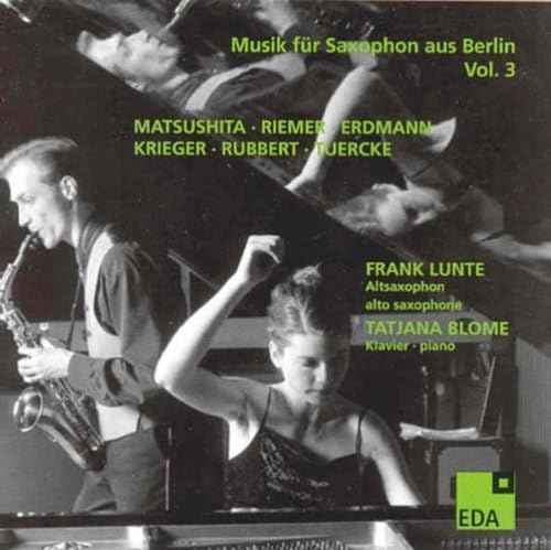 Music for Saxophone from Berlin, Vol.3: 1982-2004 von EDA Records