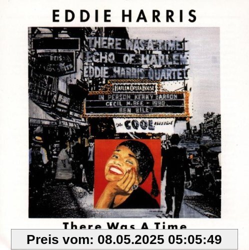 There Was a Time There Was a Time von Eddie Harris