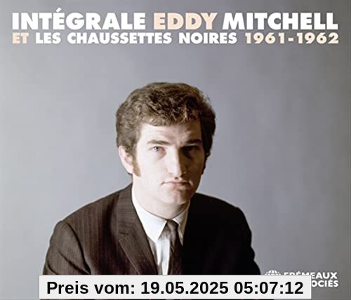 Intégrale Eddy Mitchell et Les Chaussettes Noires 1961-1962 Intégrale Eddy Mitchell et Les Chaussettes Noires 1961-1962 von Eddy Mitchell
