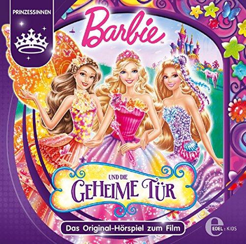 Barbie und die geheime Tür, Das Original-Hörspiel zum Film von Edel AG