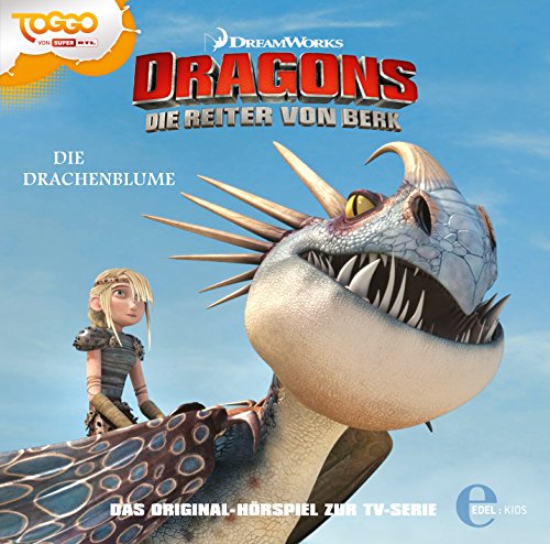 Dragons - Die Reiter von Berk "Die Drachenblume", Folge 6 - Das Original-Hörspiel zur TV-Serie von Edel AG