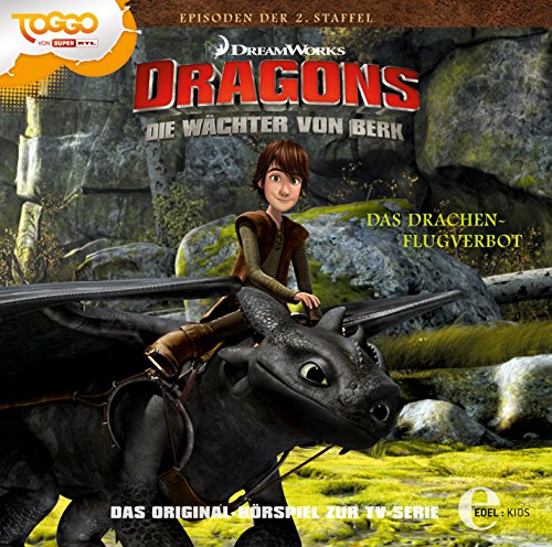 Dragons - Die Wächter von Berk "Das Drachenflugverbot", Folge 11 - Das Original-Hörspiel zur TV Serie von Edel AG