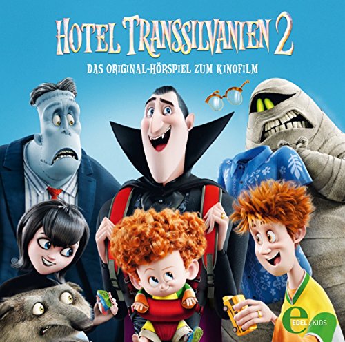Hotel Transsilvanien 2 - Das Original-Hörspiel zum Kinofilm von EDEL