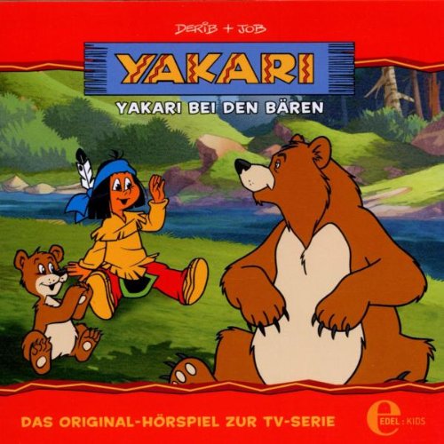 Yakari - "Yakari bei den Bären" - Folge 3, Das Original-Hörspiel zur TV-Serie von Edel AG