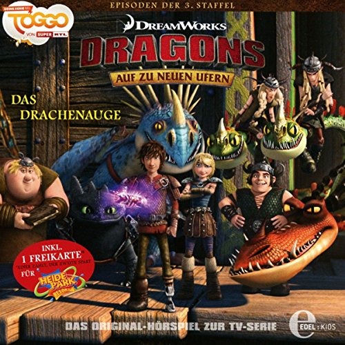 Dragons - Auf zu neuen Ufern "Das Drachenauge", Folge 21 - Das Original-Hörspiel zur TV Serie Dragons - Auf zu neuen Ufern "Das Drachenauge", Folge 21 - Das Original-Hörspiel zur TV Serie von Edel Germany GmbH / Hamburg