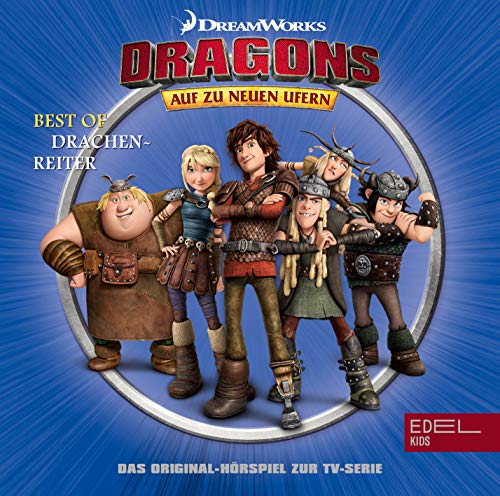 Dragons - Best Of Drachenreiter - Das Original-Hörspiel zur TV-Serie von Edel Kids
