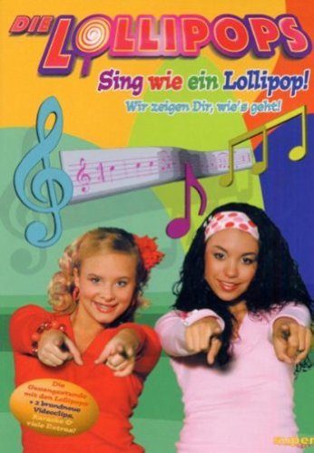 Die Lollipops - Sing wie ein Lollipop! Die Lollipops - Sing wie ein Lollipop! von Edel Music & Entertainment GmbH