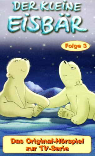 Der Kleine Eisbär,3 (TV-Serie) [Musikkassette] von Edelkids (Edel)