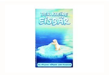 Der Kleine Eisbär - Das Original-Hörspiel zum Kinofilm [Musikkassette] von Edelkids (Edel)