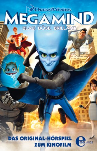 Megamind: Blau. Böse. Brillant - Das Original-Hörspiel zum Kinofilm [Musikkassette] von Edelkids (Edel)