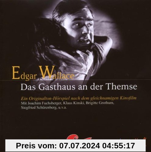 Edgar Wallace (03) - Film Edition - Das Gasthaus an der Themse von Edgar Wallace