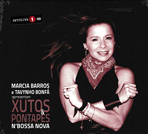 Marcia Barros, Tavynho Bonfa - Xutos & Pontapes N'Bossa Nova [CD] 2013 von Edicoes Valentim De Carvalho