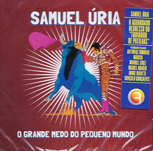 Samuel Uria - O Grande Medo Do Pequeno Mundo [CD] 2013 von Edicoes Valentim De Carvalho