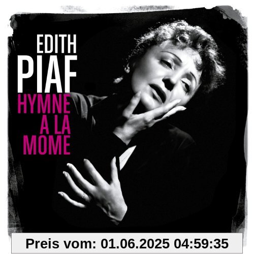 Hymne a la Mome (Best of) von Edith Piaf