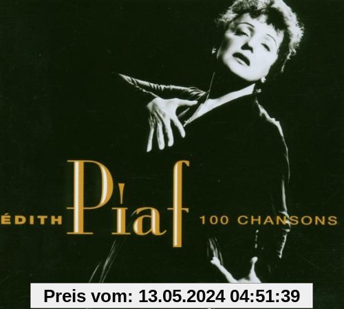 Les 100 Plus Belles Chansons D' Edith Piaf von Edith Piaf