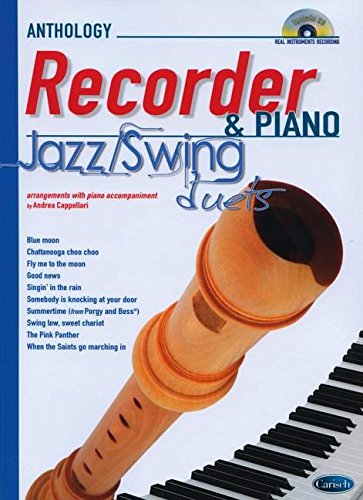 Jazz Swing Duets for Recorder & Piano. Für Sopran-Blockflöte, Klavierbegleitung von Edition Carisch
