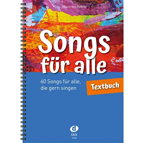Edition Dux Songs für alle - Textbuch - Songbook von Edition Dux