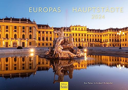 Edition Seidel Premium Kalender Europas Hauptstädte 2024 Format DIN A3 Wandkalender Spanien England Holland Frankreich Deutschland Italien Portugal Ungarn Peter Schickert von Edition Seidel