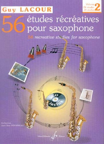 Editions Billaudot 56 ETUDES RECREATIVES 2 Pour Saxophone - arrangiert für Saxophon - mit CD [Noten/Sheetmusic] Komponist: LACOUR Guy von Editions Billaudot