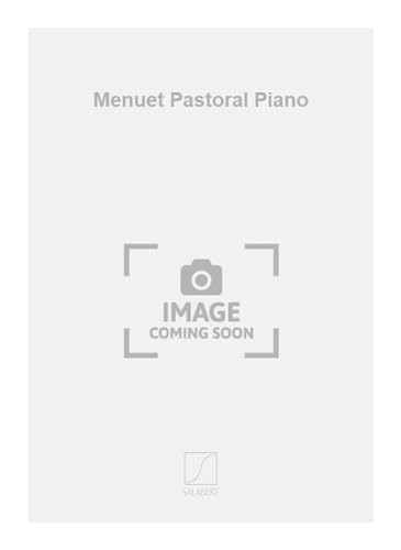 Menuet Pastoral Piano - Piano - Partitur von Editions Salabert