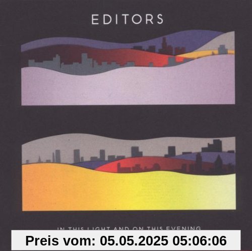 In This Light and on This Evening von Editors