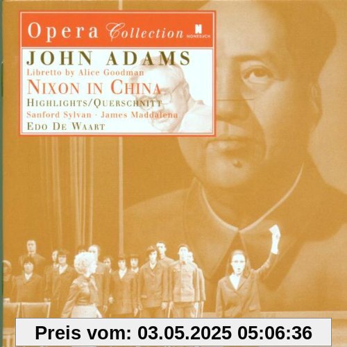 Adams: Nixon in China (Auszüge) von Edo de Waart