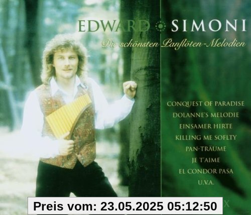 Die Schönsten Panflöten Melodien von Edward Simoni