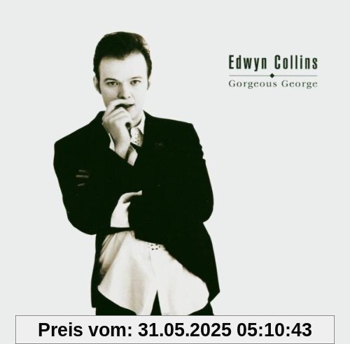 Gorgeous George von Edwyn Collins