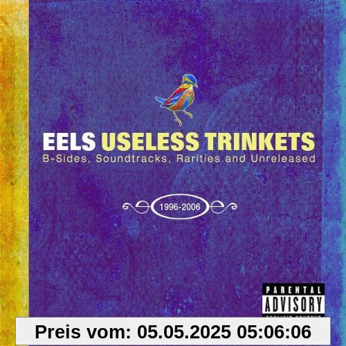 Useless Trinkets Useless Trinkets von Eels