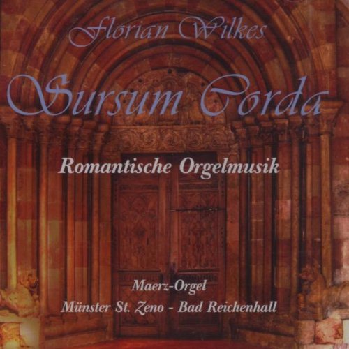 Sursum corda - Romantische Orgelmusik von Eigenproduktion