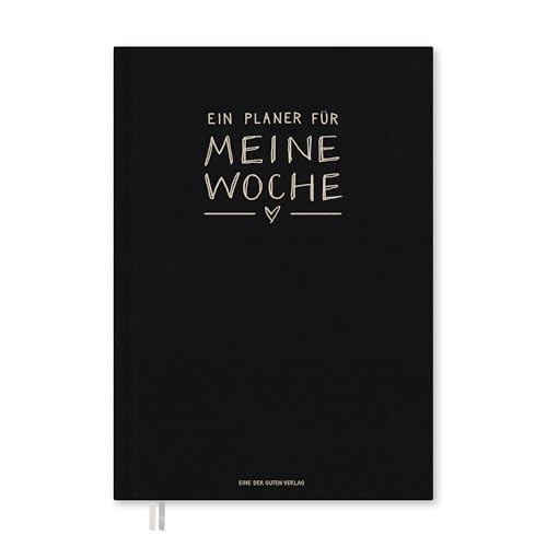 Eine der Guten Terminkalender A5 - Gute Tage Kalender undatiert, Hardcover Wochenplaner ohne Datum, Terminplaner zum flexibel starten, Schwarz Weiß, klimaneutral, FSC Papier von Eine der Guten