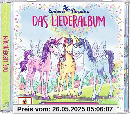 Das Liederalbum von Einhorn-Paradies