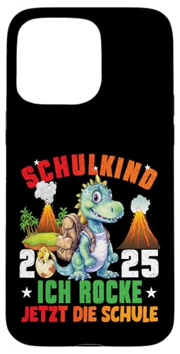 Schulkind 2025 cooler Dino Ich Rocke Jetzt Die Schule Kinder Hülle für iPhone 15 Pro Max von Einschulung Kinder Kita Abschied Erstklässler