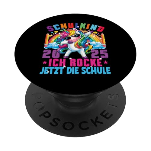 Schulkind 2025 Dabbing Unicorn Ich Rocke Jetzt Die Schule PopSockets Klebender PopGrip Schulkind 2025 Dabbing Unicorn Ich Rocke Jetzt Die Schule PopSockets Klebender PopGrip von Einschulung Mädchen Kita Abschied Erstklässler