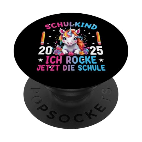 Schulkind 2025 Ich Rocke Jetzt Die Schule Einhorn - Kinder PopSockets Klebender PopGrip von Einschulung Mädchen Kita Abschied Erstklässler